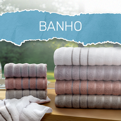 LINHA BANHO